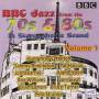 Various - BBC JAZZ FR.70S & 80S VOL.1