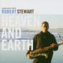 Robert Stewart - HEAVEN AND EARTH