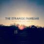 Strange Familiar - Day the Light Went out