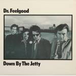 Dr. Feelgood - Down By The Jetty(2025 Remaster)