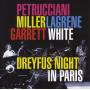 MILLER, PETRUCCIANI, LAGRENE - DREYFUS NIGHT IN PARIS