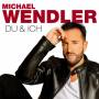 Michael Wendler - Du und ich (Alles was ich will Edition)