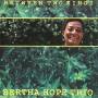 Bertha Hope -Trio- - Between Two Kings