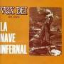 Vox Dei - La Nave Infernal