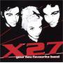 X27 - Your New Favorite Band
