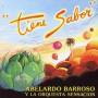 Abelardo Barroso & Sensacion - Tiene Sabor