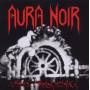 Aura Noir - Black Thrash Attack