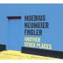 Moebius / Neumeier / Engler - Another Other Places