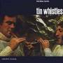 Paddy Moloney / Sean Potts - Tin Whistles