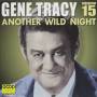 Gene Tracy - Another Wild Night 15