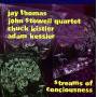 Jay Thomas & John Stowell Quartet - Streams Of Conciousness