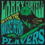 Larry Coryell - With The Wide Hive Players
