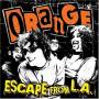 Orange - Escape From La