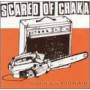 SCARED OF CHAKA - Crosssing With Switchblades