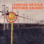 Circus Devils - Mother Skinny