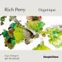 Rich Perry - Organique