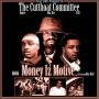 Mac Dre Presents The Cutthoat Committee - Money Iz Motive