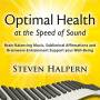 Steven Halpern - Optimal Health At The Speed Of Sound