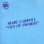 Marc Carroll - Ten Of Swords