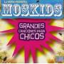 Mosca - Moskids: Grandes Canciones
