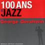 George Gershwin - 100 Ans De Jazz
