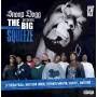 Snoop Dogg Presents - Presents The Big Squeeze (explicit Version)