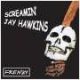 Screamin Hawkins Jay - Frenzy