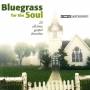Bluegrass For The Soul: 20 All-time / Various - Bluegrass For The Soul: 20 All