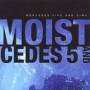 Moist - Mercedes Five And Dime