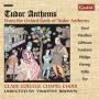 Timothy Brown / Clare College Chapel Choir - Tudor Anthems