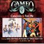 Cameo - Cameosis/Feel Me (2 Classic Soul Albums On 1 CD)