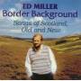 Ed Miller - Border Background: Songs Of Scotland Old And New