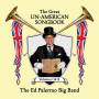 Ed Palermo Big Band - The Great Un-American Songbook