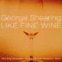 George Shearing - Like Fine Wine