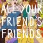 Various - All Your Friend Friends