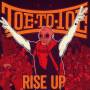 Toe To Toe - Rise up