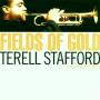 Terell Stafford - Fields Of Gold