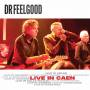 Dr. Feelgood - Live in Caen