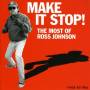 JOHNSON ROSS - Make It Stop Most Of Ross Johnson