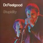 Dr. Feelgood - Stupidity (Live 2025 Remaster)