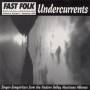 Fast Folk Musical Magazine - Fast Folk Musical Magazine (5) Undercur 8 / Variou