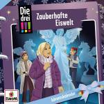 Die Drei !!! - Adventskalender - Zauberhafte Eiswelt