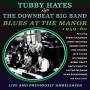 Tubby Hayes / The Downbeat Big Band - Blues At The Manor 1959-60