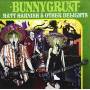 Bunnygrunt - Matt Harnish & Other Delights