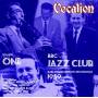 Tony Kinsey / Vic Ash / Alex Welsh / Dill Jones - BBC Jazz Club/Transcription Rec.Vol.1