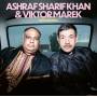 Ashraf Sharif Khan & Viktor Marek - Sufi Dub Brothers