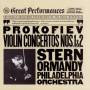 Prokofiev / Stern / Ormandy / Phl - Violin Concerti 1 & 2
