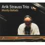 Arik Strauss Trio - Mostly Ballads
