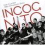 Incognito - Live In London-35th Anniversary Show