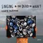 Eighth Blackbird - Singing in the Dead of Night